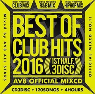 šBEST OF CLUB HITS 2016-1st half- AV8 OFFICIAL MIXCD