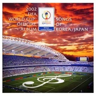 š2002 FIFA World Cup Official Album~Songs of KOREA/JAPAN~