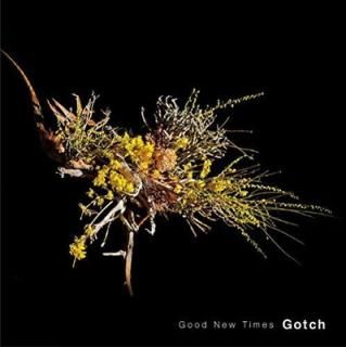 šGood New Times - Gotch