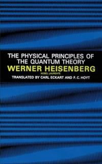 šThe Physical Principles of the Quantum Theory (Dover Books on Physics)