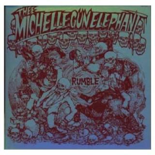 ����š�RUMBLE - Thee michelle gun elephant