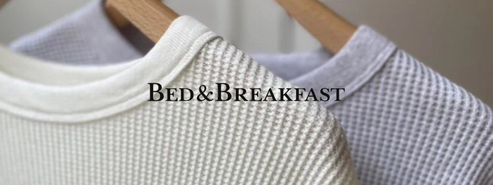 BED&BREAKFASTの通販｜正規取扱店ittoque