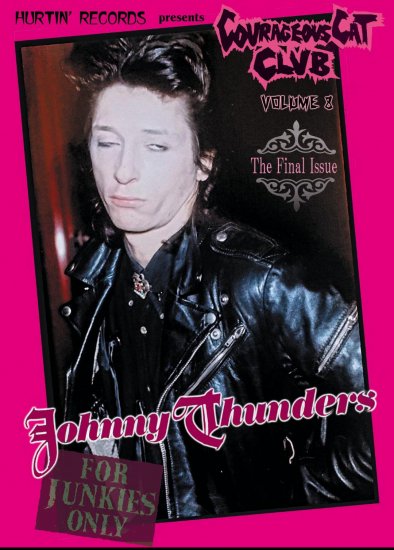 バンドTシャツ 通販 カレイジアス・キャット・クラブ Courageous Cat Club Vol.8 Johnny Thunders  Fanzine ジョニー サンダース ファンジン 雑誌 Stiv Bators,Joe Alchole,LAMF DTK レコード アナログ  ヴァイナル 販売 The HEARTBREAKERS GOLDEN ARMS Kadoi the ...