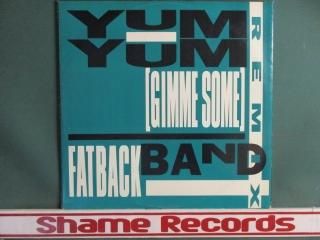 Fatback Band  Yum Yum( Gimme Some ) 12''