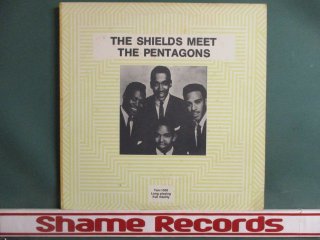 The Shields / The Pentagons  The Shields Meet The Pentagons LP  (( You Cheated׼Ͽ / 50's R&B