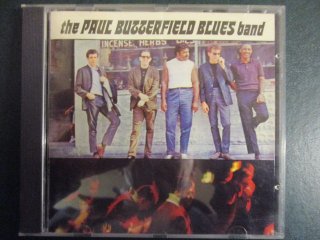  CD  The Paul Butterfield Blues Band  The Paul Butterfield Blues Band (( Blues ))(( ¼Ȥ褦