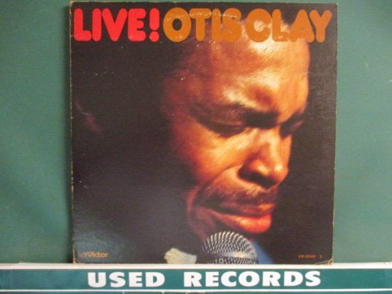 Otis Clay ： Live ! 2LP