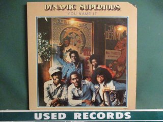 Dynamic Superiors  You Name It LP  (( 70's Sweet Soul /Supersensuousensation׼Ͽ