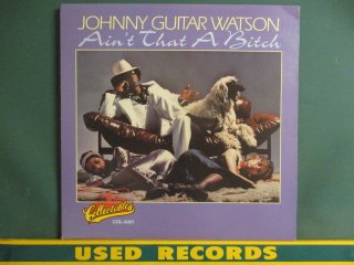 Johnny Guitar Watson  Ain't That A Bitch LP  (( Superman Lover׼Ͽ