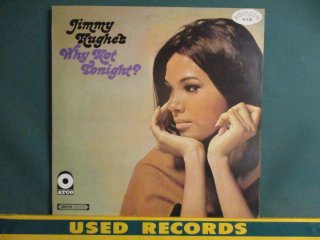 Jimmy Hughes  Why Not Tonight ? LP  (( 60's Deep Soul / Neighbor, Neighbor׼Ͽ