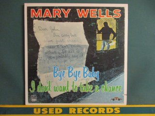 Mary Wells  Bye Bye Baby - I Don't Want To Take A Chance LP  (( 60's Motown Sounds 
