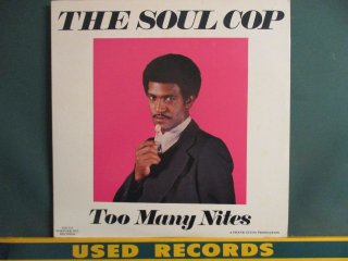 The Soul Cop  Too Many Nites LP  (( Oliver Christian