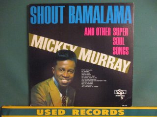 Mickey Murray  Shout Bamalama LP  (( '67ǯΥҥåȶ! Otis Redding