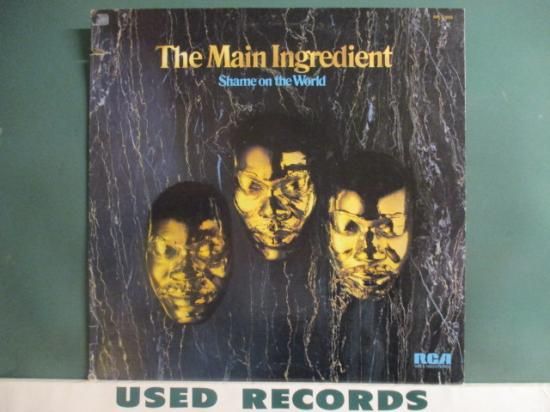 The Main Ingredient ： Shame On The World LP