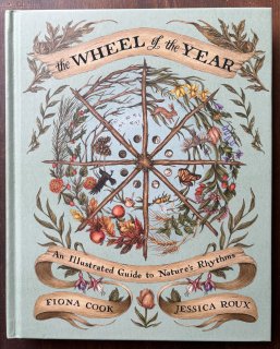<img class='new_mark_img1' src='https://img.shop-pro.jp/img/new/icons32.gif' style='border:none;display:inline;margin:0px;padding:0px;width:auto;' />νThe WHEEL of the YEARAn Illustrated Guide to Nature's RhythmsFIONA COOKJESSICA ROUX