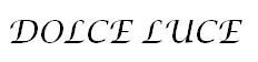 ドルチェルーチェムジカ　                  DOLCELUCE MUSICA                 