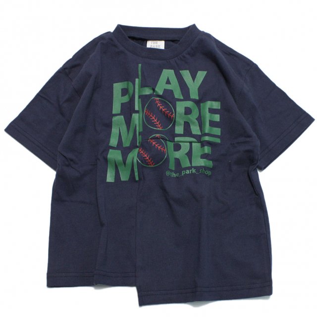 PLAY MORE TEE<img class='new_mark_img2' src='https://img.shop-pro.jp/img/new/icons50.gif' style='border:none;display:inline;margin:0px;padding:0px;width:auto;' />