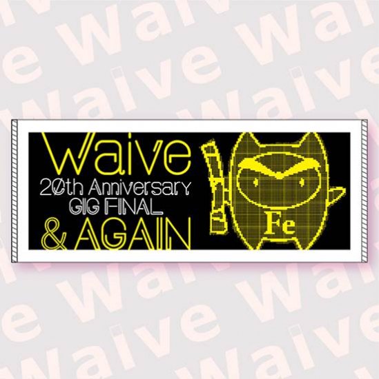 Waive 20th Anniversary GIG FINAL 「& AGAIN」 / フェイスタオル