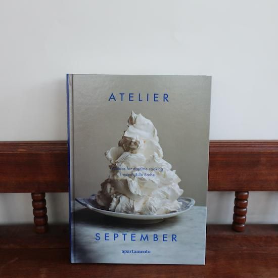 ATELIER SEPTEMBER apartamento 希少本 Apartamento /A PLACE FOR DAYTIME COOKING by Atelier September