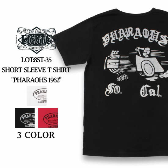 EIGHT-G(エイトジー) 半袖Tシャツ 8ST-35 “PHARAOHS 1962 EIGHT-G(エイトジー) 半袖Tシャツ 8ST-35 “PHARAOHS 1962