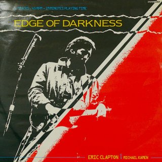EDGE OF DARKNESS (ERIC CLAPTON WITH MICHAEL KAMEN)