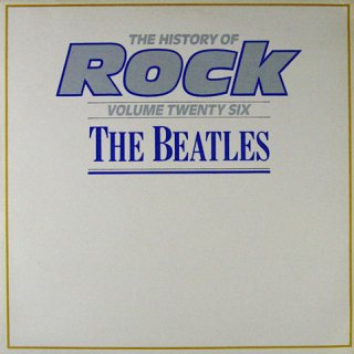 THE HISTORY OF ROCK VOL.26/ THE BEATLES