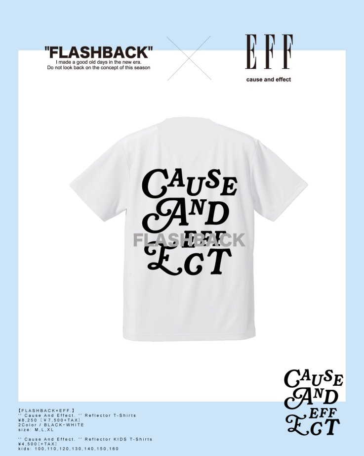 【FLASHBACK×EFF.】'' Cause And Effect. '' Reflector KIDS T-Shirts.WHT