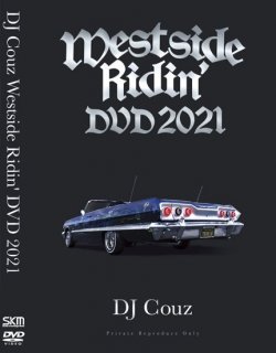 【DJ COUZ】DJカズ ・Westside Ridin'  DVD 2021 CALIFORNIA　カリフォルニア LOS ANGELES ロサンジェルス アメリカ　車 自転車 ローライダー