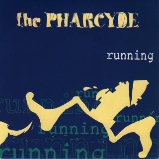 THE PHARCYDE - RUNNIN' (7