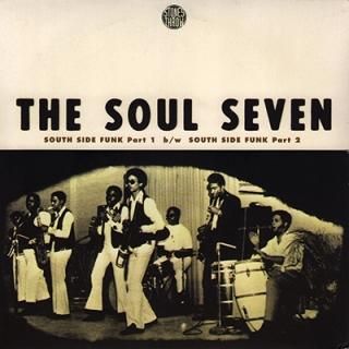 THE SOUL SEVEN - SOUTH SIDE FUNK (7