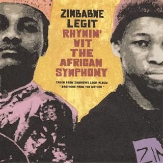 ZIMBABWE LEGIT - RHYMIN' WIT THE AFRICAN SYMPHONY (7