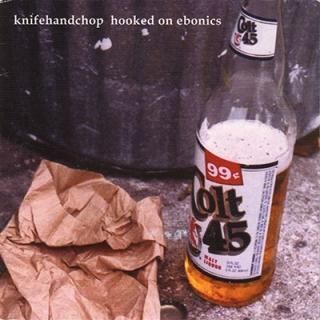 KNIFEHANDCHOP - HOOKED ON EBONICS (7