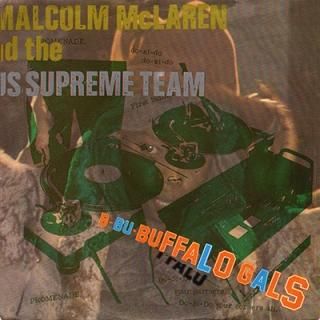 MALCOLM McLAREN and WORLD'S FAMOUS SUPREME TEAM - BUFFALO GALS (7