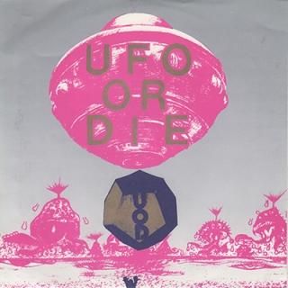 UFO OR DIE - UOD (7