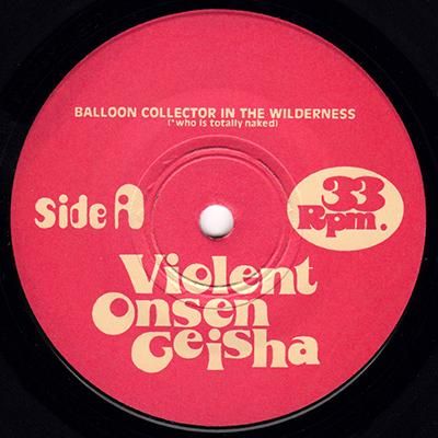 Violent Onsen Geisha 7インチレコード