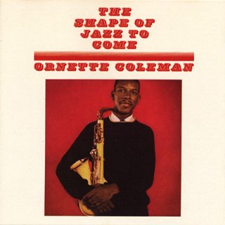 ORNETTE COLEMAN - THE SHAPE OF JAZZ TO COME (CD)  