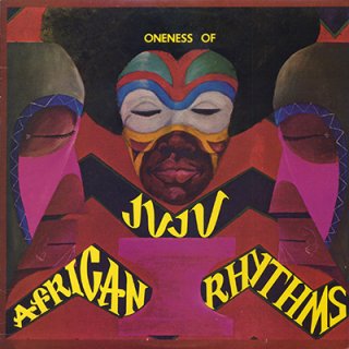 ONENESS OF JUJU - AFRICAN RHYTHMS (LP)