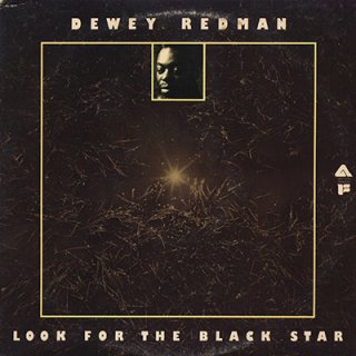 DEWEY REDMAN - LOOK FOR THE BLACK STAR (LP)