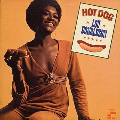 LOU DONALDSON / HOT DOG/レコード LOU DONALDSON - HOT DOG (LP) - BOURGEON records | ブルジョン