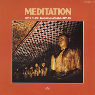 TONY SCOTT featuring JAN AKKERMAN - MEDITATION (LP)
