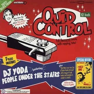 DJ YODA feat. PEOPLE UNDER THE STAIRS - QUID CONTROL (LP)