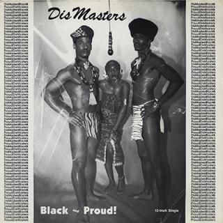 DIS MASTERS - BLACK AND PROUD! (12