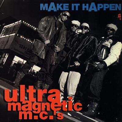 ULTRAMAGNETIC MC'S - MAKE IT HAPPEN (12