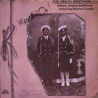 THE HEATH BROTHERS - MARCHIN' ON (LP)