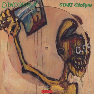 DINOSAUR JR. - START CHOPPIN (10