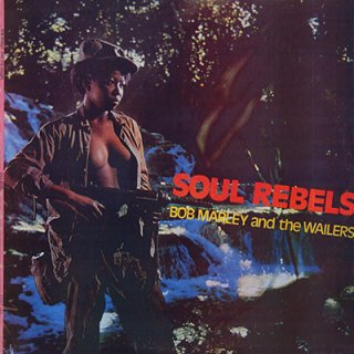 BOB MARLEY & THE WAILERS - SOUL REBELS (LP)