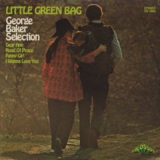 GEORGE BAKER SELECTION - LITTLE GREEN BAG (LP)