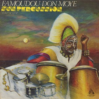 FAMOUDOU DON MOYE - SUN PERCUSSION VOLUME ONE (LP)