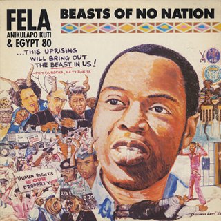 FELA ANIKULAPO KUTI & EGYPT 80 - BEASTS OF NO NATION (LP)