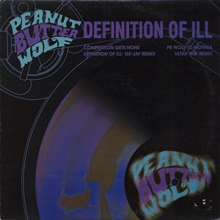 PEANUT BUTTER WOLF - DEFINITION OF ILL REMIX (12